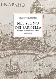 Nel segno dei Fardella. Le indagini del commissario Manzo - Librerie.coop