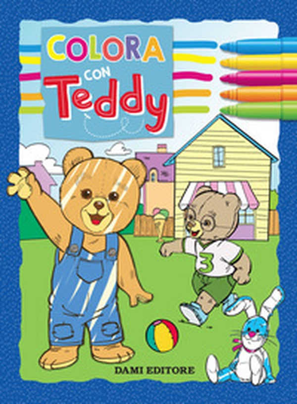 Colora con Teddy. Con adesivi - Librerie.coop Colora con Teddy. Con adesivi - Librerie.coop