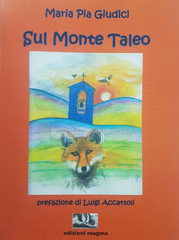 Sul monte Taleo. Favole oggi - Librerie.coop