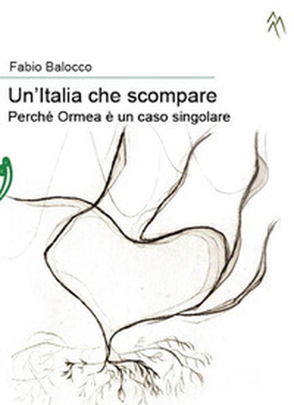 Un'Italia che scompare. Perché Ormea è un caso singolare - Librerie.coop Un'Italia che scompare. Perché Ormea è un caso singolare - Librerie.coop