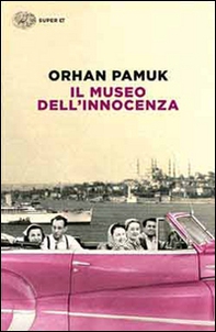 Il museo dell'innocenza - Librerie.coop Il museo dell'innocenza - Librerie.coop