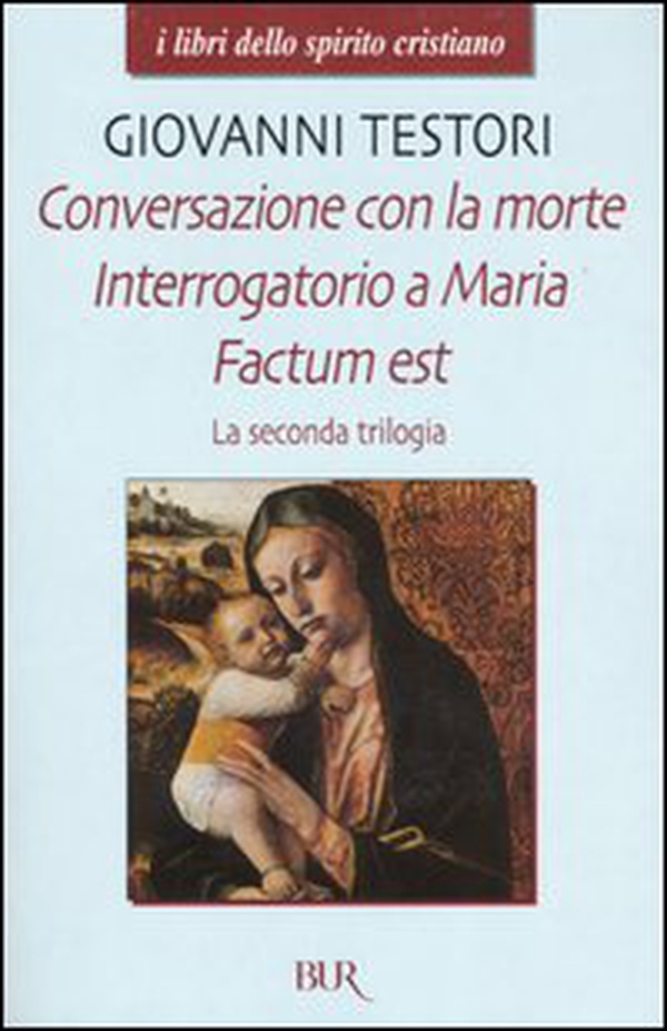 La seconda trilogia. Conversazione con la morte-Interrogatorio a Maria-Factum est - Librerie.coop La seconda trilogia. Conversazione con la morte-Interrogatorio a Maria-Factum est - Librerie.coop