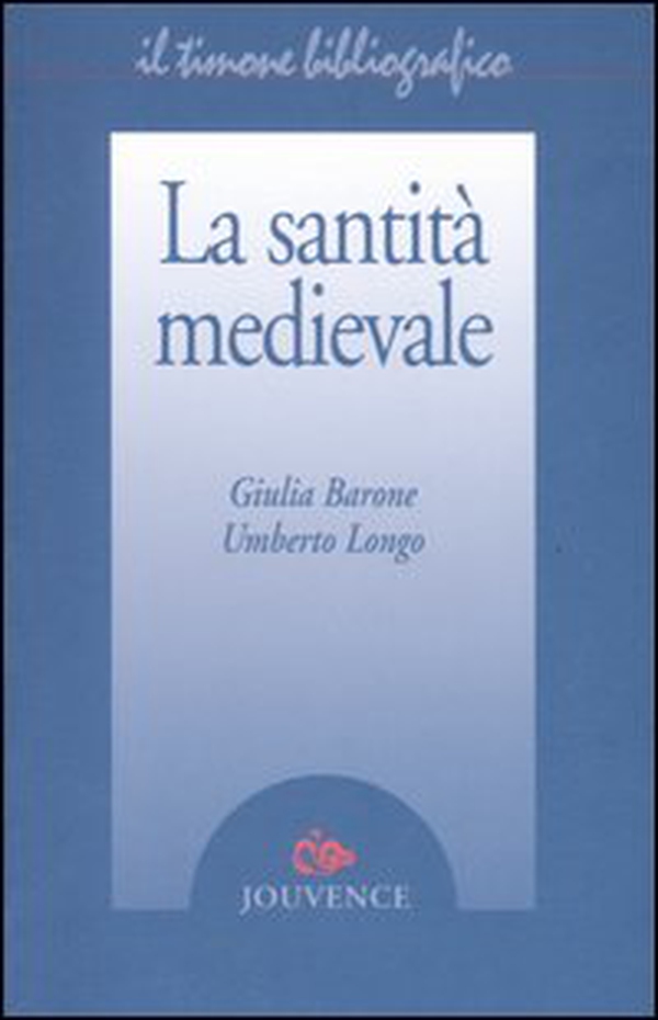 La santità medievale - Librerie.coop La santità medievale - Librerie.coop