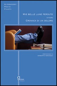 Mie belle lune perdute ovvero cronaca di un dolore - Librerie.coop