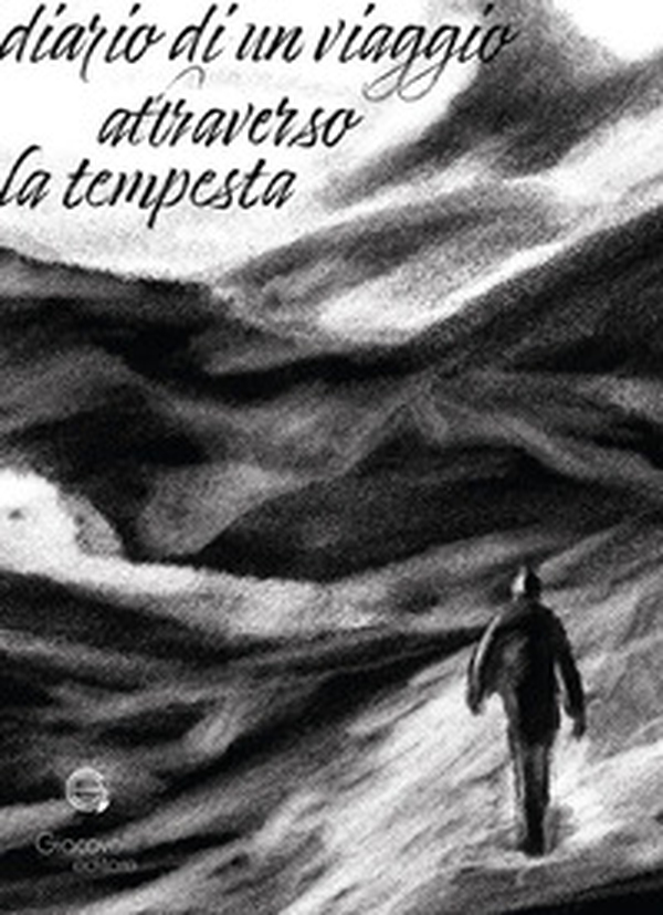 Diario di un viaggio attraverso la tempesta - Librerie.coop Diario di un viaggio attraverso la tempesta - Librerie.coop
