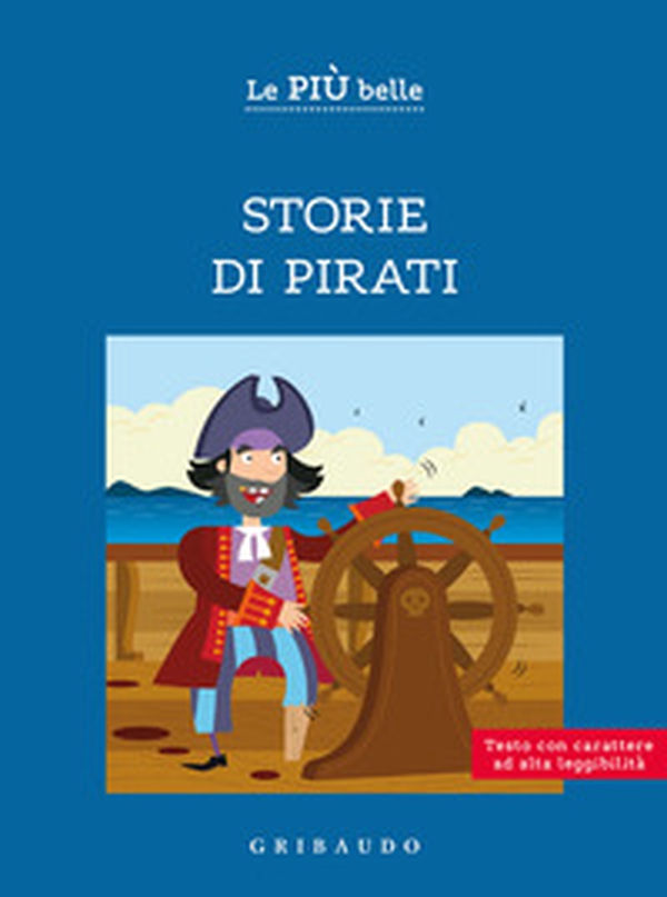 Le più belle storie di pirati. Ediz. ad alta leggibilità - Librerie.coop Le più belle storie di pirati. Ediz. ad alta leggibilità - Librerie.coop