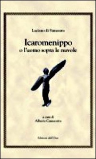Icaromenippo o l'uomo sopra le nuvole - Librerie.coop
