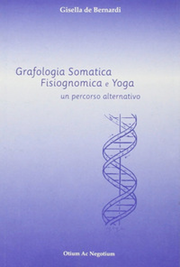 Grafologia somatica. Fisiognomica e yoga: un percorso alternativo - Librerie.coop Grafologia somatica. Fisiognomica e yoga: un percorso alternativo - Librerie.coop