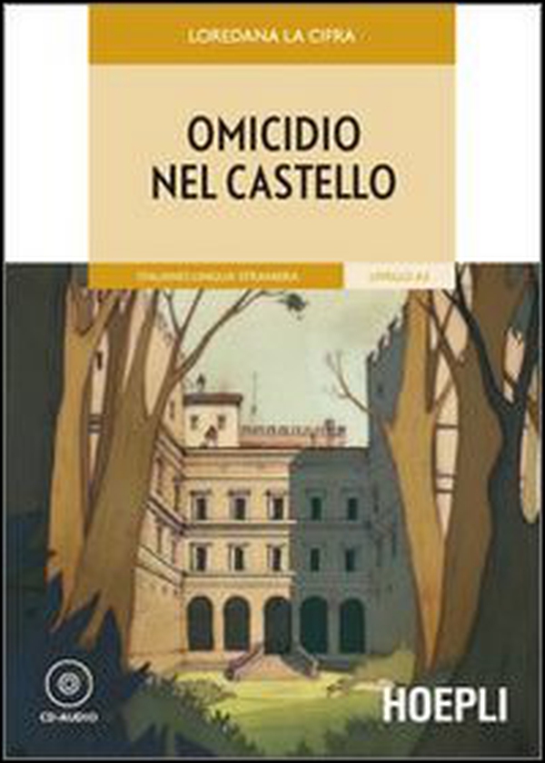Omicidio nel castello. Livello A2 - Librerie.coop Omicidio nel castello. Livello A2 - Librerie.coop