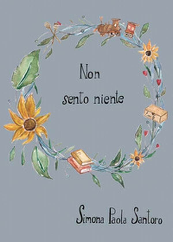 Non sento niente - Librerie.coop Non sento niente - Librerie.coop