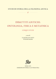 Dibattiti antichi: ontologia, fisica e metafisica - Librerie.coop