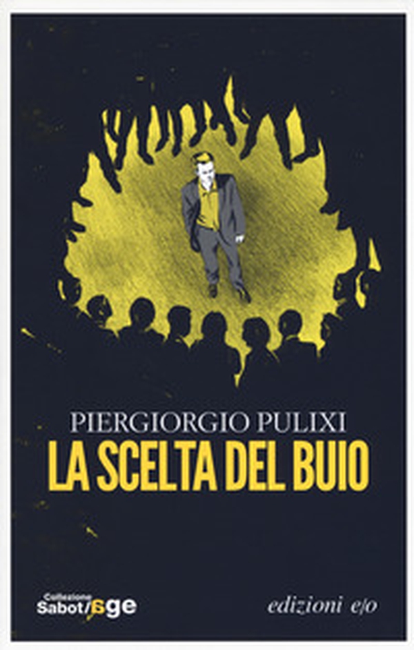La scelta del buio - Librerie.coop La scelta del buio - Librerie.coop