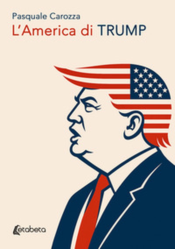 L'America di Trump - Librerie.coop L'America di Trump - Librerie.coop
