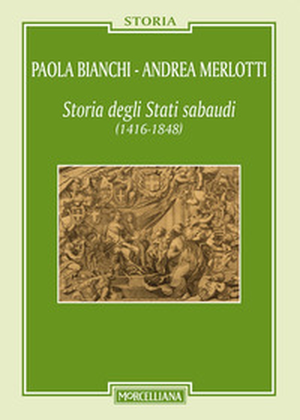 Storia degli Stati sabaudi (1416-1848) - Librerie.coop Storia degli Stati sabaudi (1416-1848) - Librerie.coop