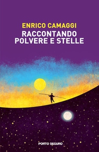 Raccontando polvere e stelle - Librerie.coop
