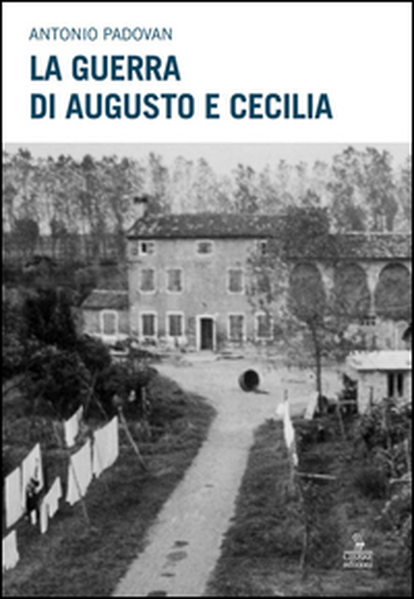 Guerra di Augusto e Cecilia - Librerie.coop Guerra di Augusto e Cecilia - Librerie.coop