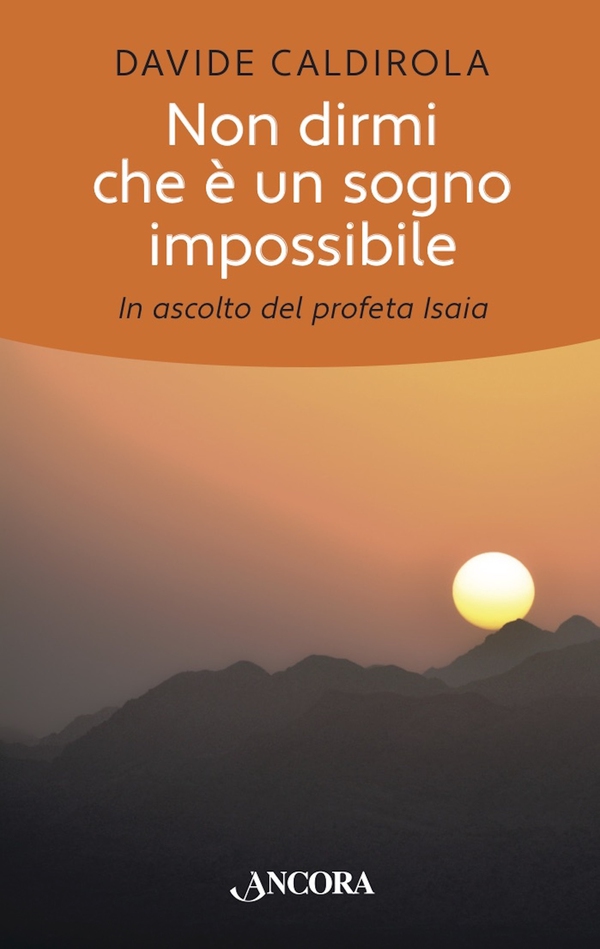 Non dirmi che è un sogno impossibile - Librerie.coop Non dirmi che è un sogno impossibile - Librerie.coop