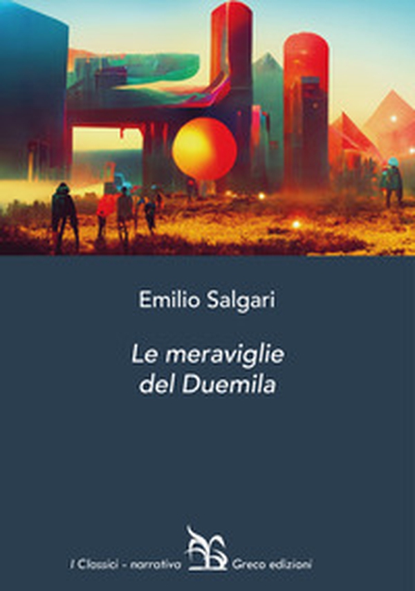 Le meraviglie del Duemila - Librerie.coop Le meraviglie del Duemila - Librerie.coop
