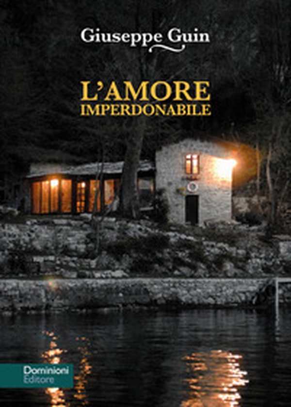 L'amore imperdonabile. Un mistero sul lago - Librerie.coop L'amore imperdonabile. Un mistero sul lago - Librerie.coop