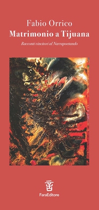 Matrimonio a Tijuana. Racconti vincitori al Narrapoetando - Librerie.coop