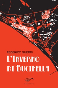 L'inverno di Bucinella. Bucinella, 25.000 abitanti (circa) - Vol. 1 - Librerie.coop