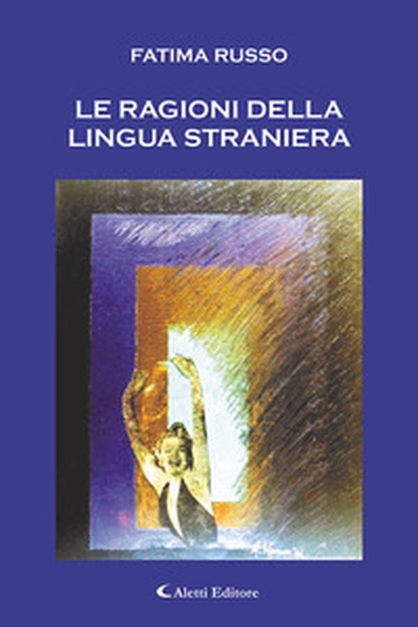 Le ragioni della lingua straniera - Librerie.coop Le ragioni della lingua straniera - Librerie.coop