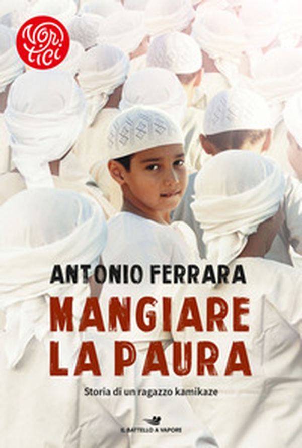 Mangiare la paura. Storia di un ragazzo kamikaze - Librerie.coop Mangiare la paura. Storia di un ragazzo kamikaze - Librerie.coop
