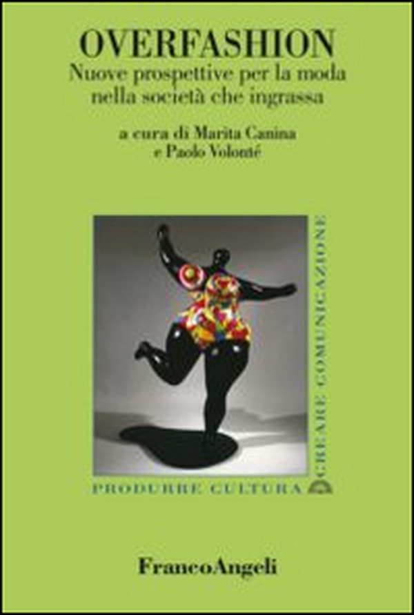 Overfashion. Nuove prospettive per la moda nella società che ingrassa - Librerie.coop Overfashion. Nuove prospettive per la moda nella società che ingrassa - Librerie.coop