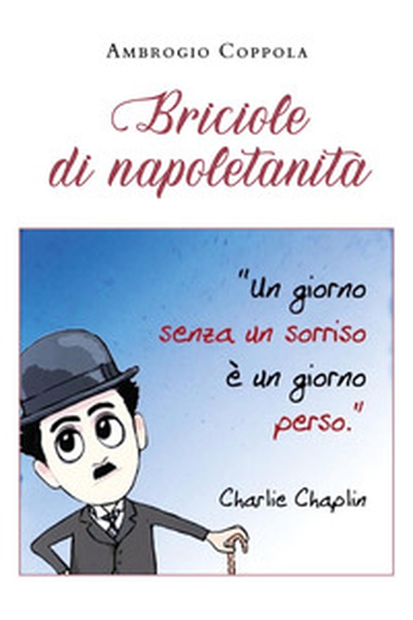 Briciole di napoletanità - Librerie.coop Briciole di napoletanità - Librerie.coop