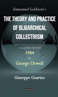 Emmanuel Goldstein's the theory and practice of oligarchical collectivism. With excerpt from the book 1984 by George Orwell - Librerie.coop