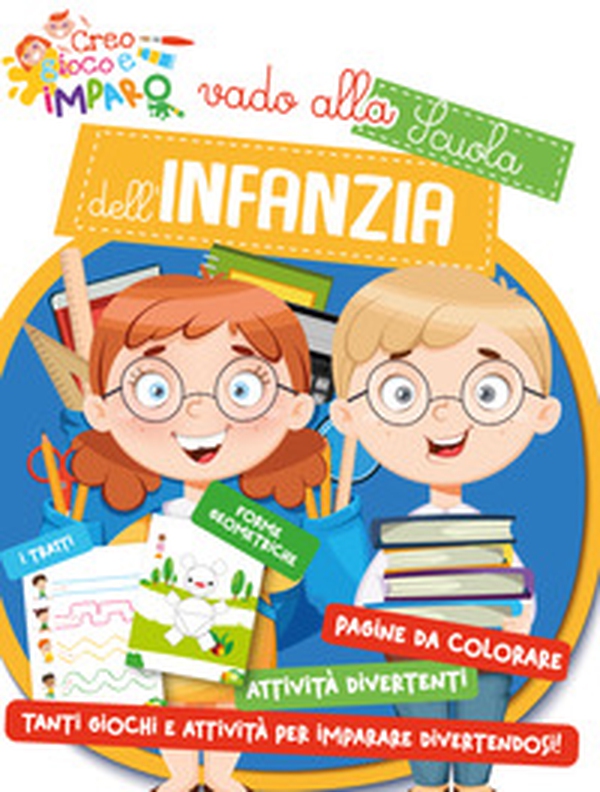 Vado alla scuola dell'infanzia - Librerie.coop Vado alla scuola dell'infanzia - Librerie.coop