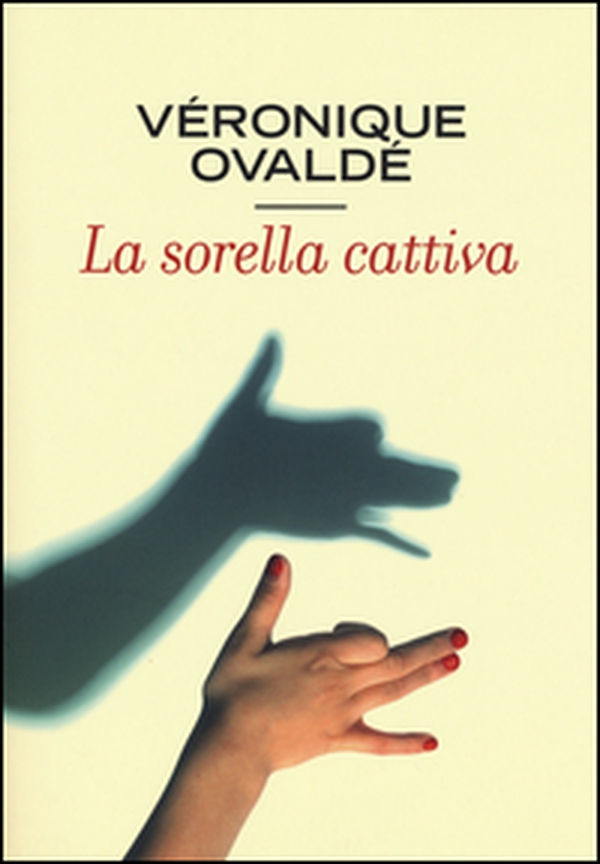 La sorella cattiva - Librerie.coop La sorella cattiva - Librerie.coop