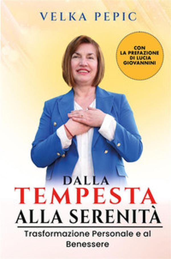 Dalla tempesta alla serenità. Trasformazione personale e al benessere - Librerie.coop Dalla tempesta alla serenità. Trasformazione personale e al benessere - Librerie.coop