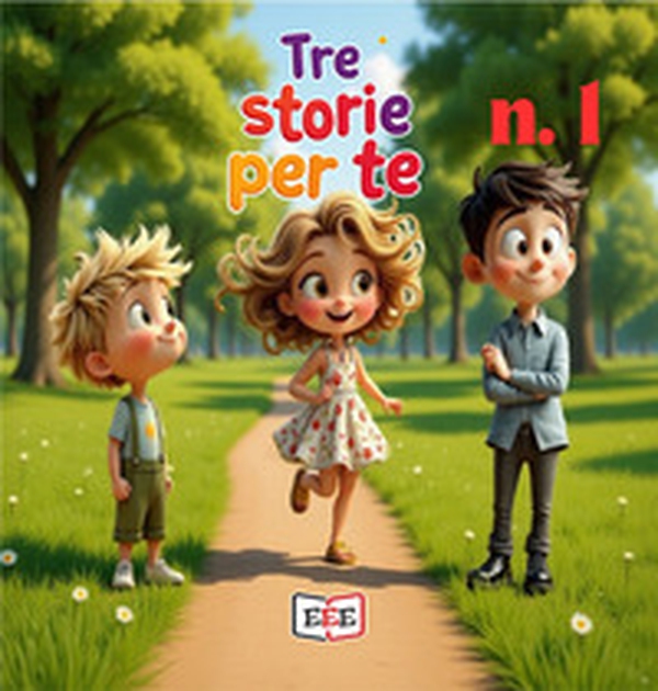 Tre storie per te - Vol. 1 - Librerie.coop