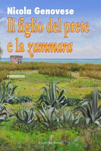 Il figlio del prete e la zammara - Librerie.coop