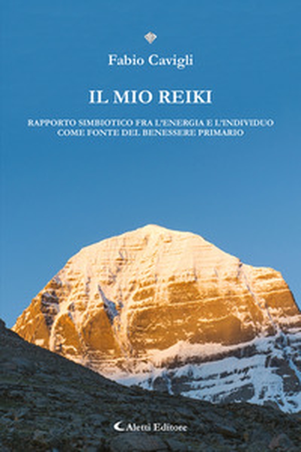 Il mio reiki. Rapporto simbiotico fra l'energia e l'individuo come fonte del benessere primario - Librerie.coop Il mio reiki. Rapporto simbiotico fra l'energia e l'individuo come fonte del benessere primario - Librerie.coop