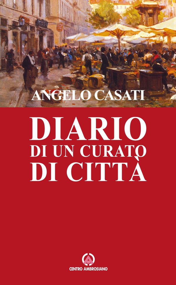Diario di un curato di città - Librerie.coop Diario di un curato di città - Librerie.coop