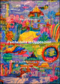 Psichedelia in opposition - Librerie.coop Psichedelia in opposition - Librerie.coop