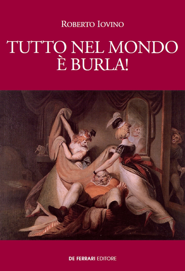 Tutto nel mondo è burla! - Librerie.coop Tutto nel mondo è burla! - Librerie.coop