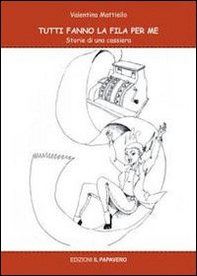 Tutti fanno la fila per me. Storie di una cassiera - Librerie.coop