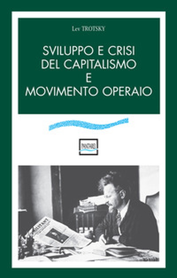 Sviluppo e crisi del capitalismo e movimento operaio - Librerie.coop Sviluppo e crisi del capitalismo e movimento operaio - Librerie.coop