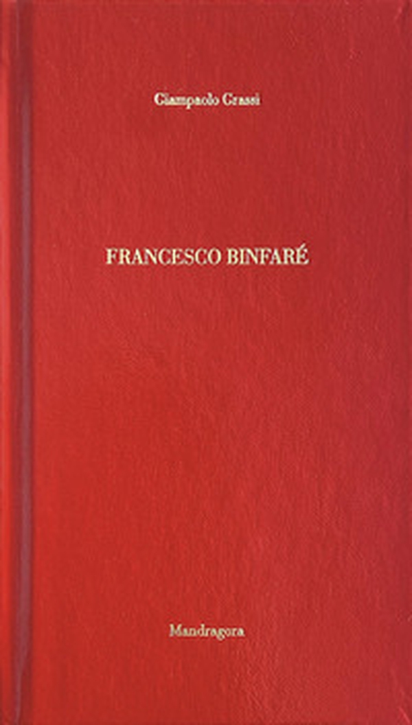 Francesco Binfaré. Ediz. italiana e inglese - Librerie.coop Francesco Binfaré. Ediz. italiana e inglese - Librerie.coop