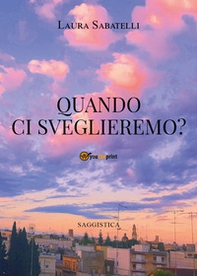 Quando ci sveglieremo? - Librerie.coop