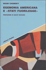 Egemonia americana e «Stati fuorilegge» - Librerie.coop