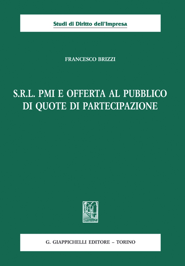 S.R.L. PMI e offerta al pubblico di quote di partecipazione - e-Book - Librerie.coop S.R.L. PMI e offerta al pubblico di quote di partecipazione - e-Book - Librerie.coop