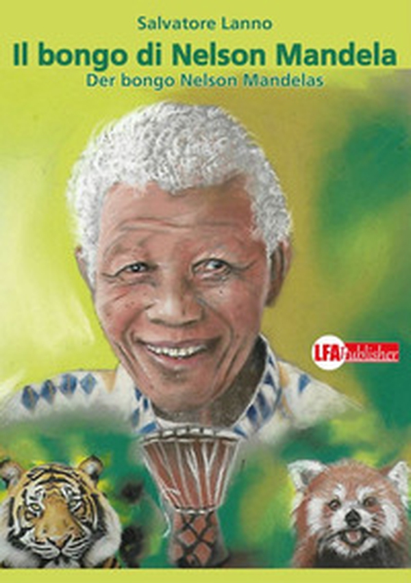 Der bongo Nelson Mandelas-Il bongo di Nelson Mandela - Librerie.coop Der bongo Nelson Mandelas-Il bongo di Nelson Mandela - Librerie.coop