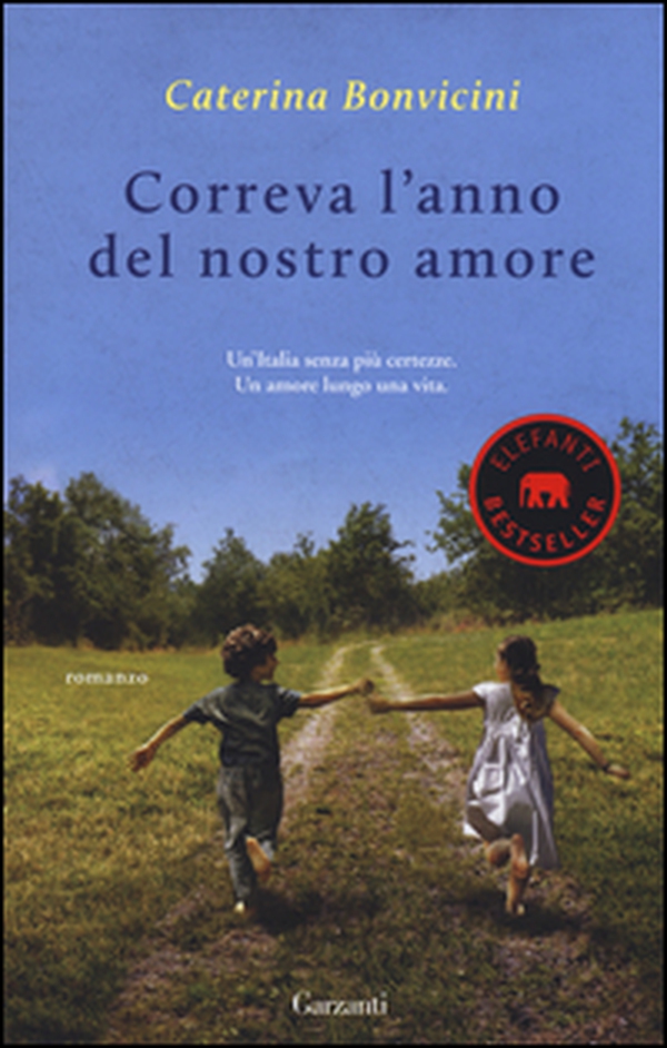 Correva l'anno del nostro amore - Librerie.coop Correva l'anno del nostro amore - Librerie.coop