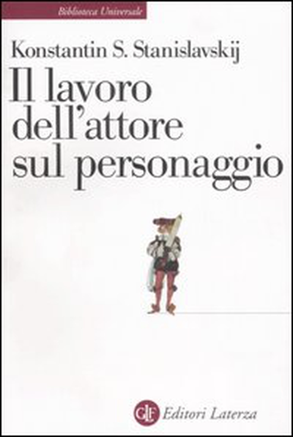 Il lavoro dell'attore sul personaggio - Librerie.coop Il lavoro dell'attore sul personaggio - Librerie.coop