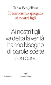 Il terrorismo spiegato ai nostri figli - Librerie.coop Il terrorismo spiegato ai nostri figli - Librerie.coop