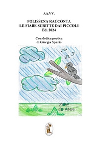 Polissena racconta le fiabe scritte dai piccoli. Edizione 2024 - Librerie.coop
